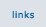 links